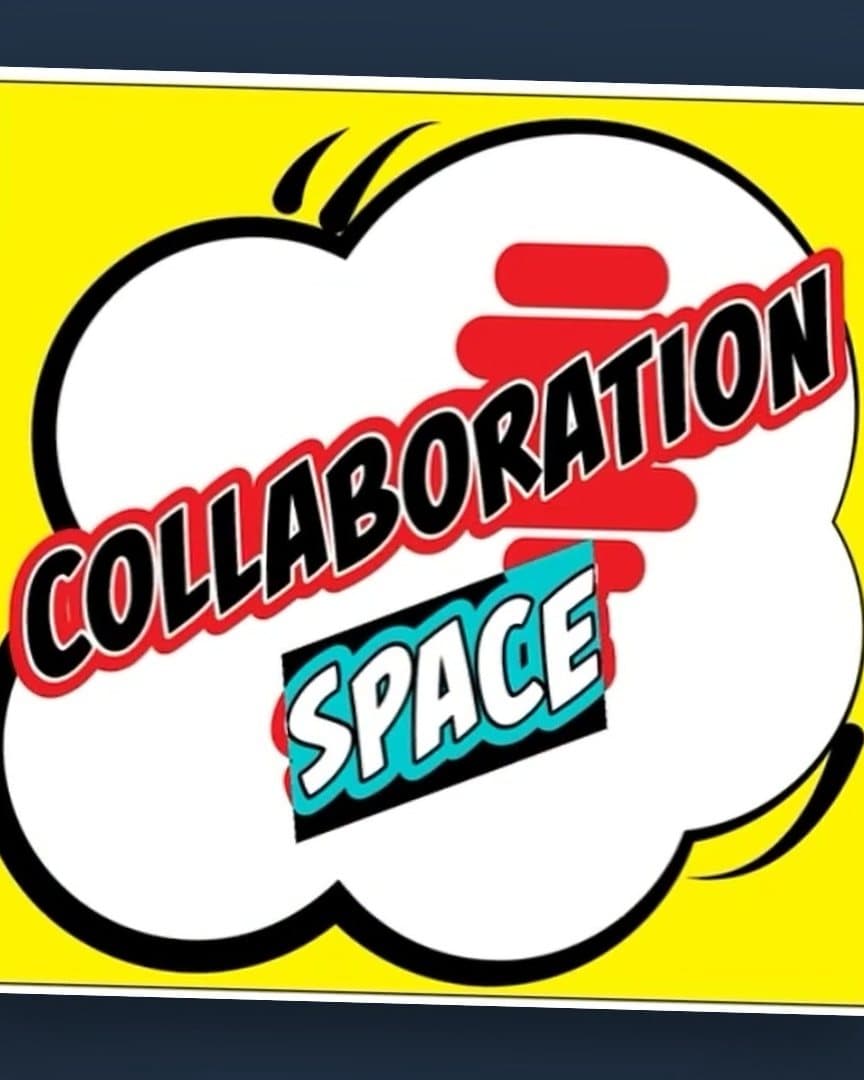 A comic style sign, Collaboration Space, red and teal letters in a white cloud on yellow