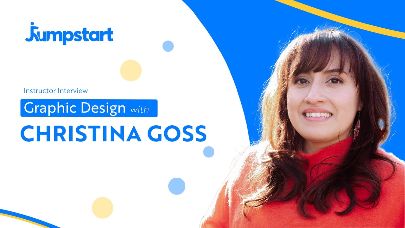 Christina Goss smiling in a red sweater beside the words Instructor Interview, Graphic Design with Christina Goss, on a blue and white Jumpstart card
